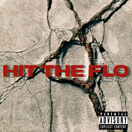 Hit The Flo | Boomplay Music
