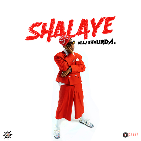 Shalaye ft. Bella Shmurda | Boomplay Music