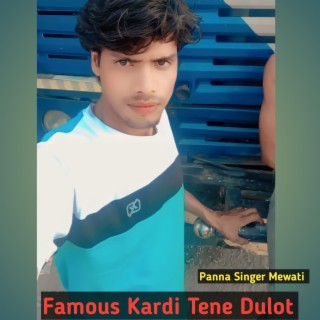 Famous Kardi Tene Dulot (Special Version)