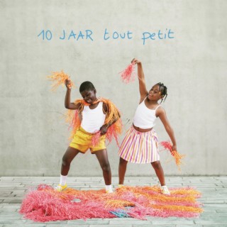 10 jaar tout petit (Original Theatre Score)