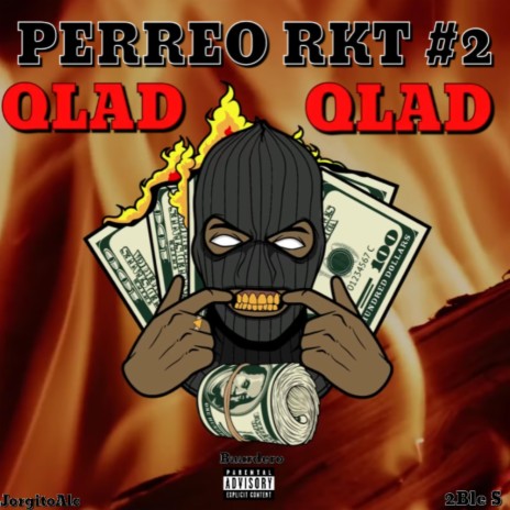 Perreo RKT #2 QLAD ft. Kaiser10 & 2ble S