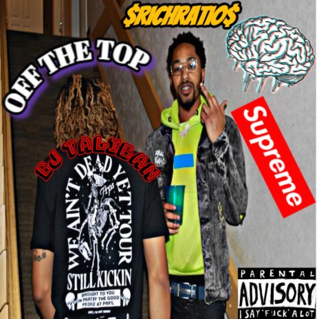 Off The Top ft. BJ Taliban