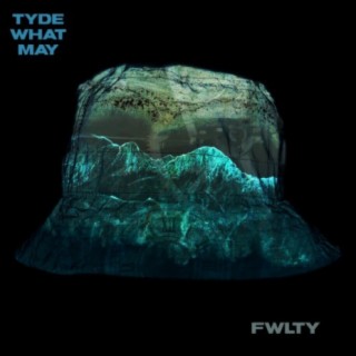 Tyde What May