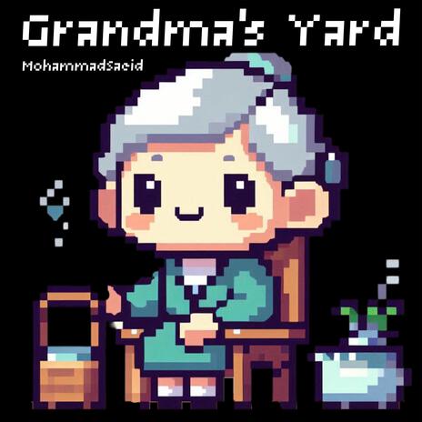 Grandma's Yard | Boomplay Music