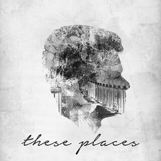 These Places