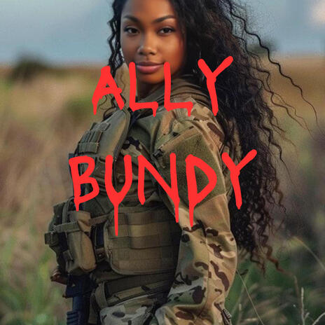 Ally Bundy | Boomplay Music