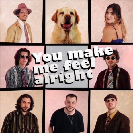 YOU MAKE ME FEEL ALRIGHT ft. Tom Willow, Cesco, Azuzu, Sam Alex & Wouter Maas