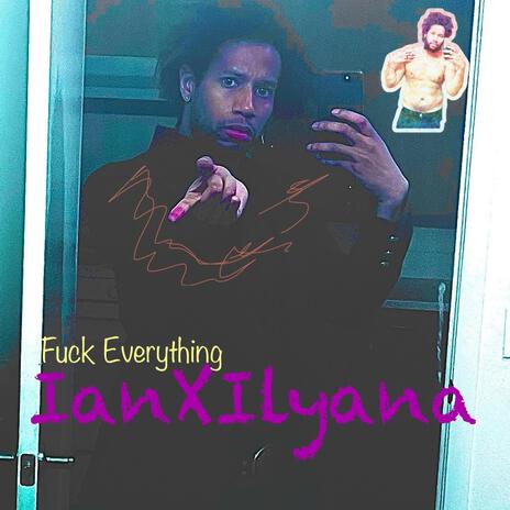 Fuck Everything