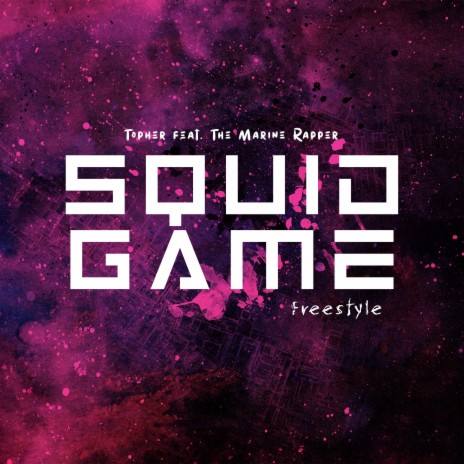 Squid Game ft. The Marine Rapper | Boomplay Music