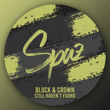 Still Haven't Found | Boomplay Music