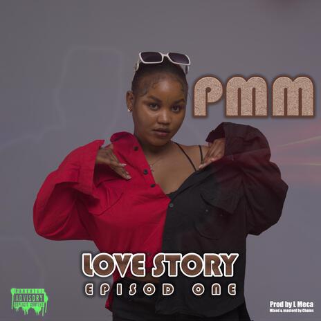 Love Story Episode One | Boomplay Music