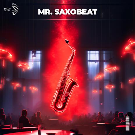 mr. saxobeat (slowed + reverb) ft. Slawd | Boomplay Music