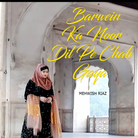 Barwein Ka Noor Dil Pe Chah Gaya | Boomplay Music