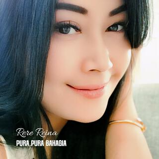 Pura Pura Bahagia