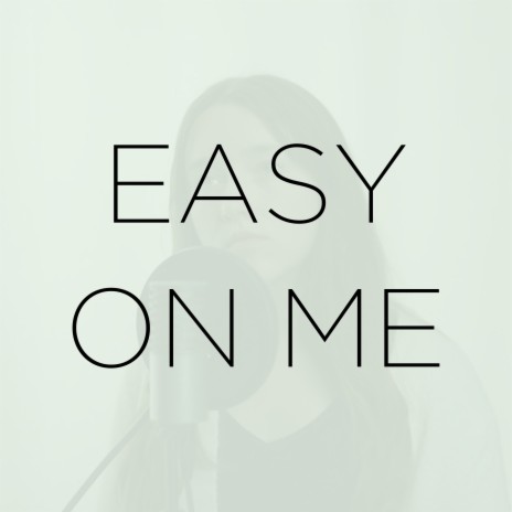 Easy on Me (Cover) | Boomplay Music