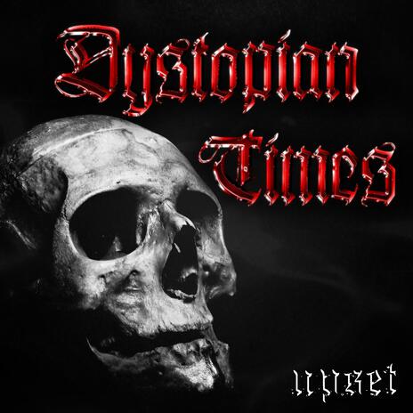 Dystopian Times | Boomplay Music