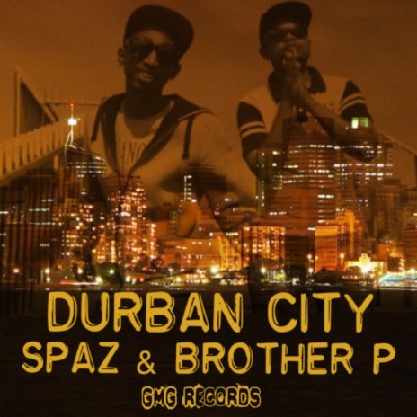 Durban City ft. Brother P | Boomplay Music