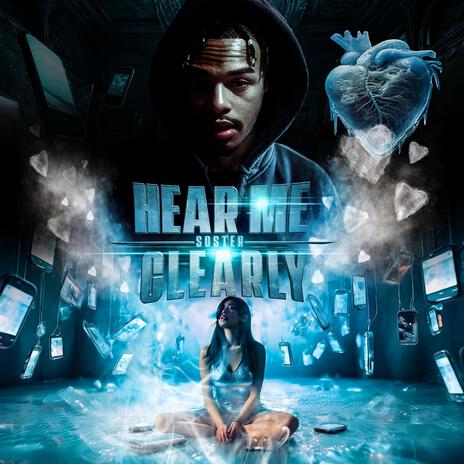 Hear Me Clearly | Boomplay Music