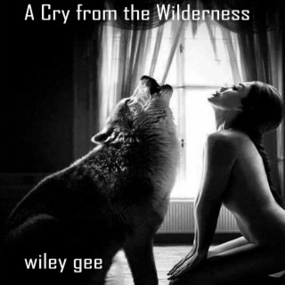 A Cry from the Wilderness