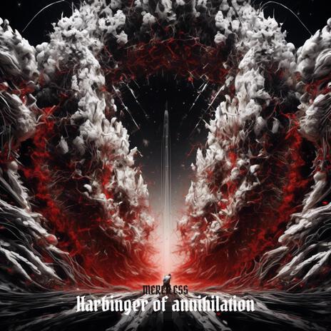 Harbinger Of Annihilation | Boomplay Music