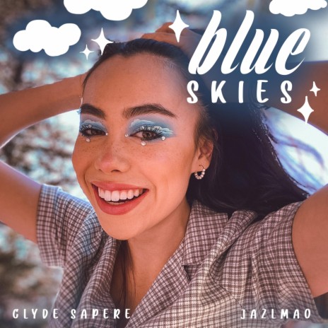 Blue Skies ft. jazlmao | Boomplay Music