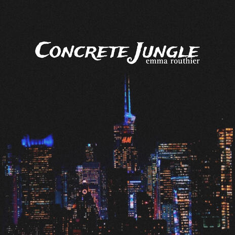 Concrete Jungle | Boomplay Music