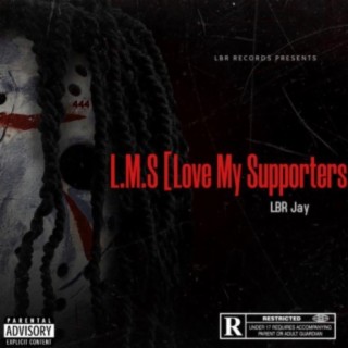 L.M.S (Love My Supporters)