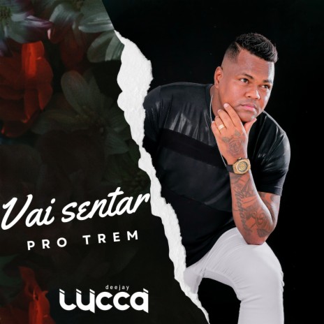 Vai Sentar pro Trem | Boomplay Music