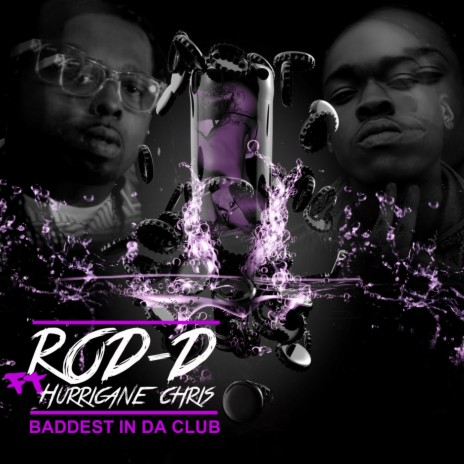 Baddest InDa Club ft. Hurricane Chris | Boomplay Music