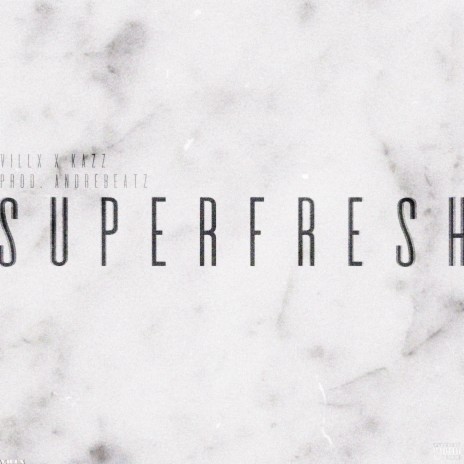 SUPERFRESH ft. Kazz | Boomplay Music