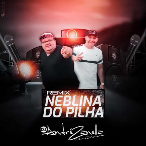 Neblina do Pilha ft. Pilha | Boomplay Music