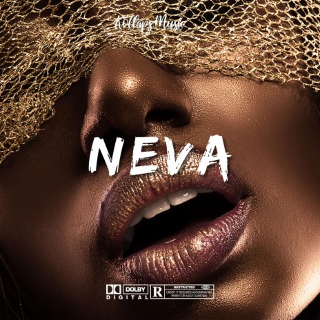 Neva | Boomplay Music