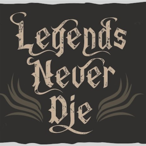 Legend never die | Boomplay Music