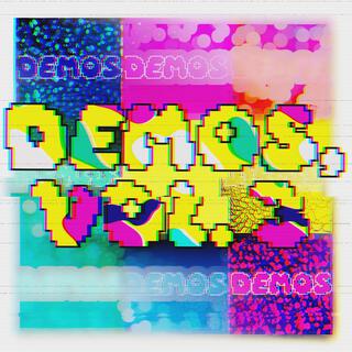 Demos, Vol. 3