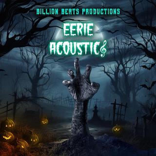 Eerie Acoustics