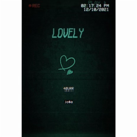 lovely ft. jo$a | Boomplay Music