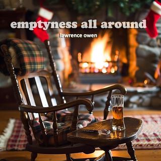 Emptiness All Around (At Christmas Time)