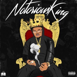 Notorious King | Boomplay Music
