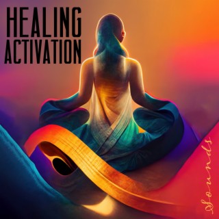 Healing Activation Sounds: Meditation in the Dream, Ambient Healing Therapy