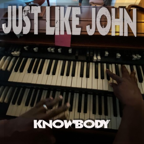 Just Like John | Boomplay Music