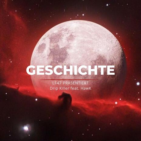 Geschichte ft. HawK | Boomplay Music