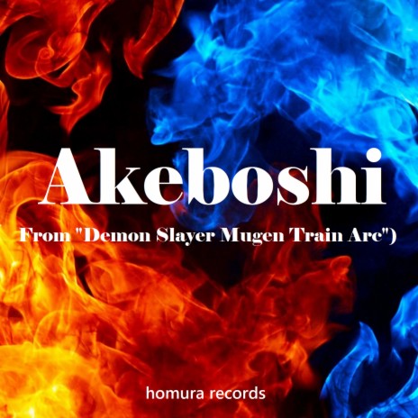 Akeboshi (From Demon Slayer Mugen Train Arc) | Boomplay Music