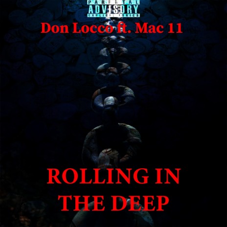 Rolling In The Deep ft. Mac 11 | Boomplay Music