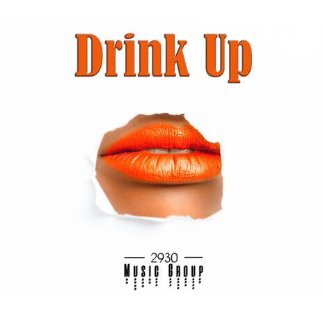 Drink Up ft. Zo Chiggz | Boomplay Music