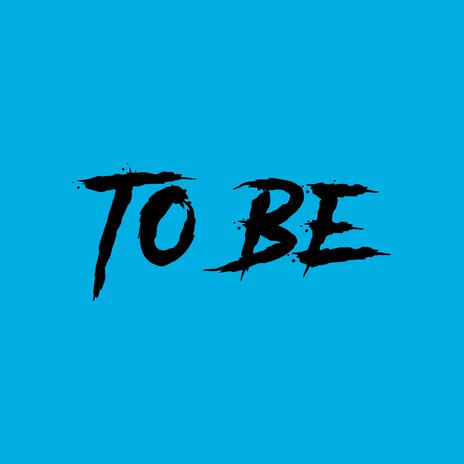 To Be (feat. Young Thug) | Boomplay Music