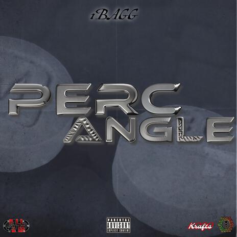 PERC ANGLE | Boomplay Music