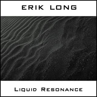 Liquid Resonance