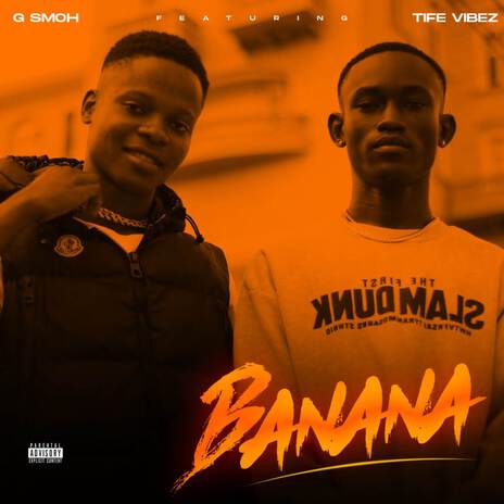 Banana ft. Tife vibez | Boomplay Music