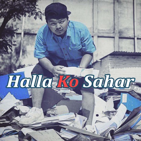 Halla Ko Sahar | Boomplay Music