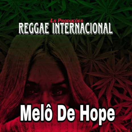 Melô De Hope (Reggae Internacional) | Boomplay Music